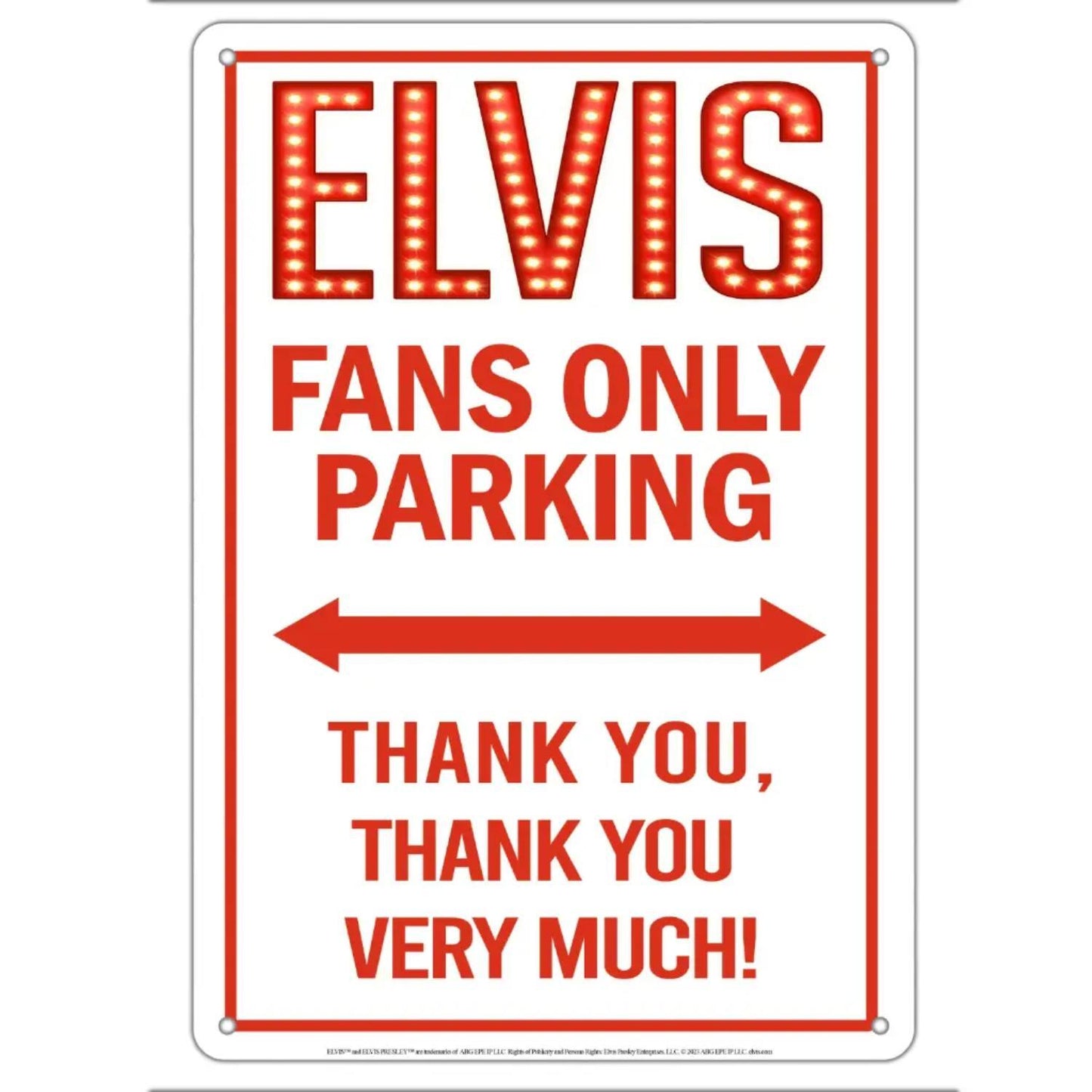 Elvis Fans Parking Sign