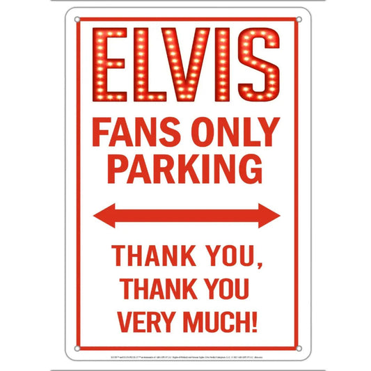 Elvis Fans Parking Sign