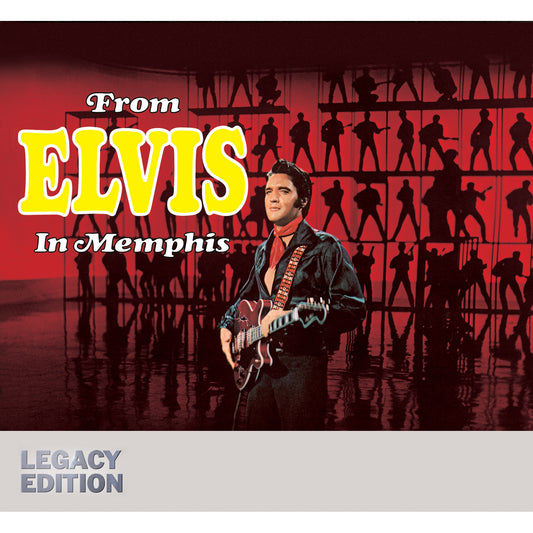 From Elvis in Memphis Legacy Edition 2-CD Set